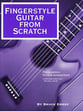 Fingerstyle Guitar from Scratch Guitar and Fretted sheet music cover